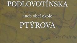 Nová kniha mapuje historii Ptýrova a okolních vesnic