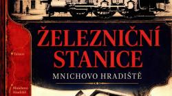 V prodeji je nová kniha Vratislava Švermy – Železniční stanice Mnichovo Hradiště